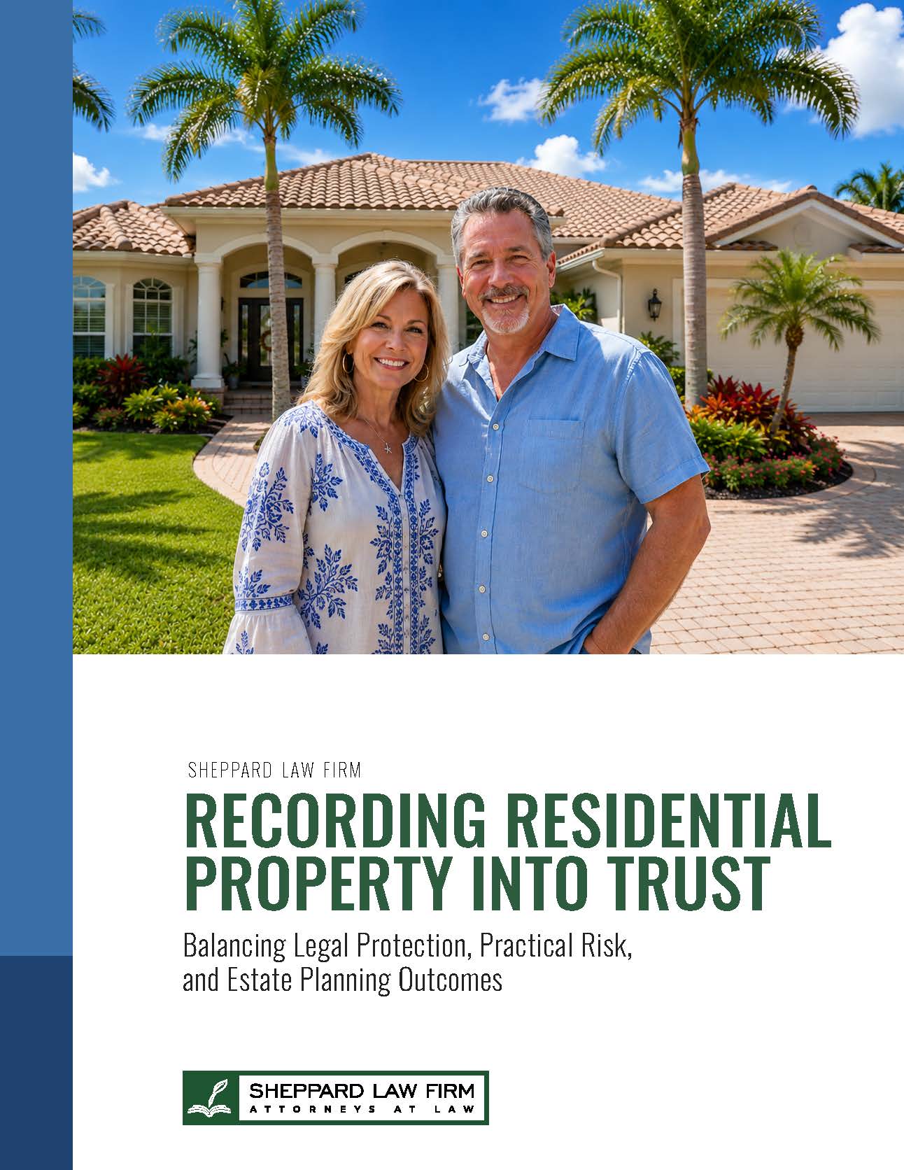 Recording Residential Property Into Trust – Sheppard Law Firm